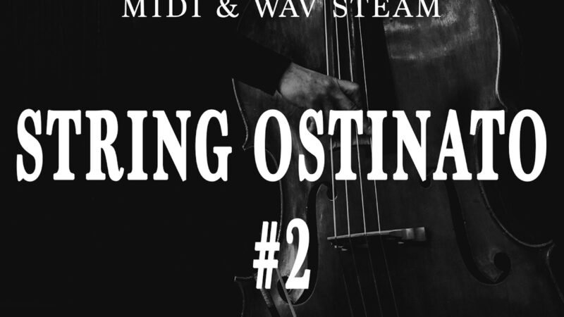 String Ostinato ( Logic Pro X Template, MIDI & WAV STEMS ) – Production – Edm Production